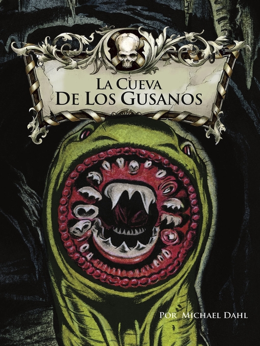 Title details for La cueva de los gusanos by Michael Dahl - Available